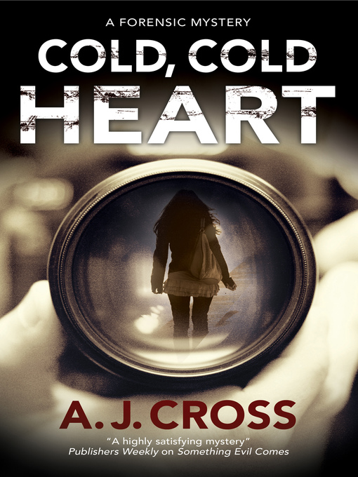Title details for Cold, Cold Heart by A.J. Cross - Available
